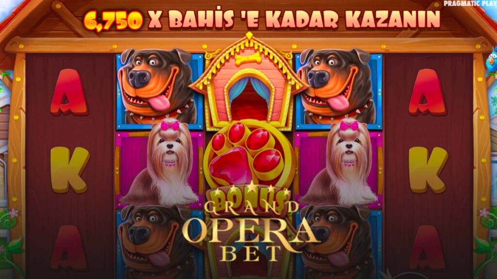 Grand Opera Bet The Dog House
