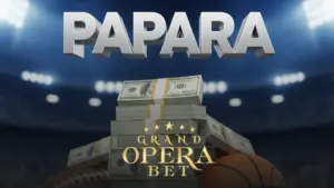 Grandoperabet Papara çekimi